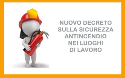 SICUREZZA ANTINCENDIO NEI LUOGHI DI LAVORO